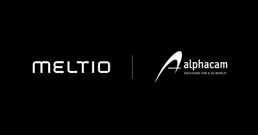 Alphacam joins Meltio as official sales partner for D-A-CH metal additive manufacturing Market